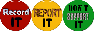 Record it.  Report it.  Don't support it.